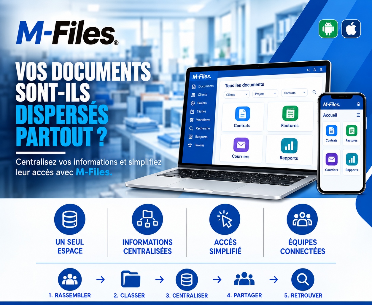 VOS DOCUMENTS SONT-ILS DISPERSÉS PARTOUT ?