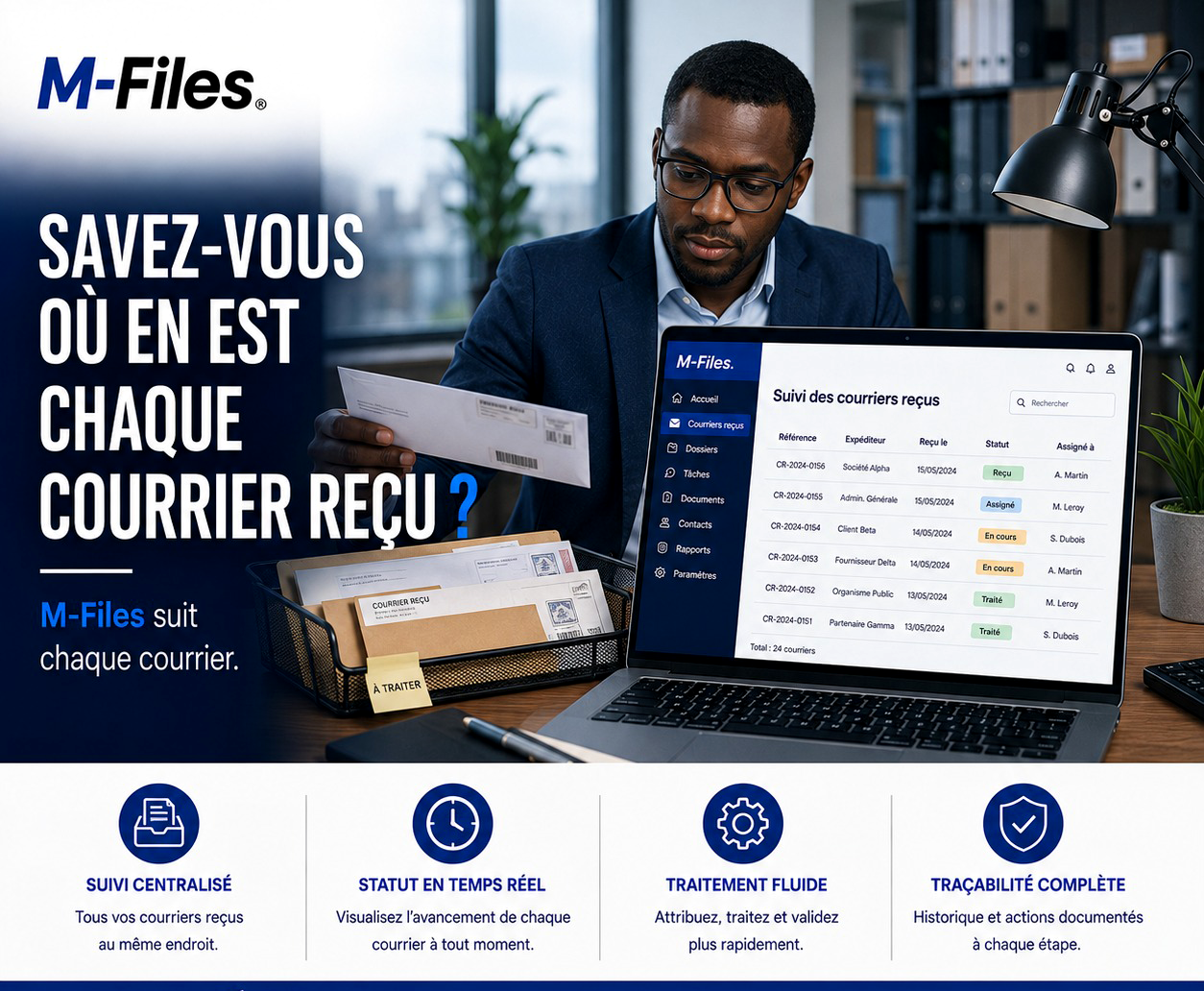 SAVEZ-VOUS OÙ EN EST CHAQUE COURRIER REÇU ?