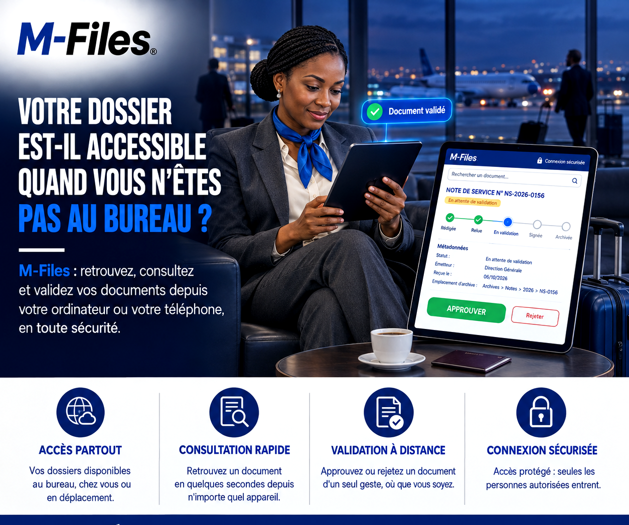 VOTRE DOSSIER EST-IL ACCESSIBLE QUAND VOUS N’ÊTES PAS AU BUREAU ?