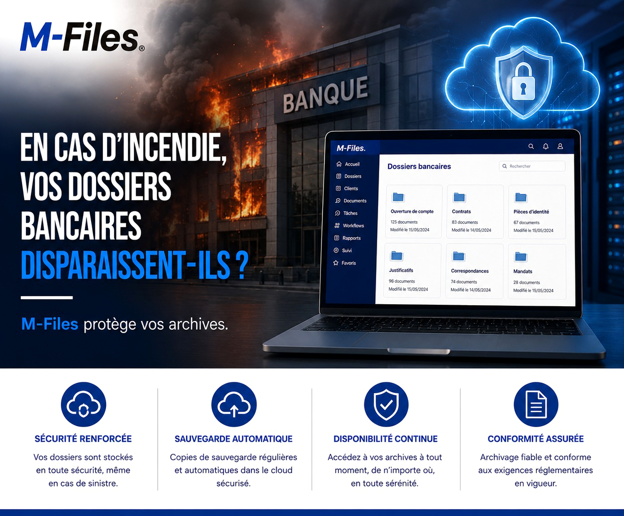 EN CAS D'INCENDIE, VOS DOSSIERS BANCAIRES DISPARAISSENT-ILS ?